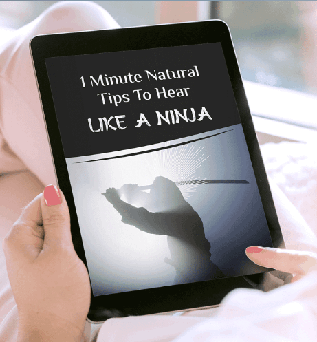 Minute Natural Tips To Hear Like a Ninja